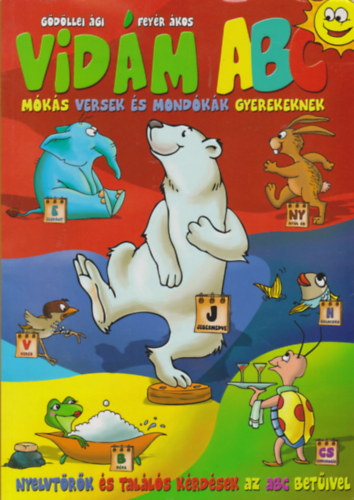 Feyér Ákos Gödöllei Ági - Vidám ABC - Mókás versek és mondókák gyerekeknek