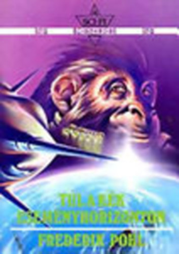 Frederik Pohl - Tl a kk esemnyhorizonton (A sci-fi mesterei)