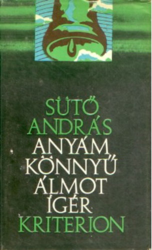 Kacs� Judit  S�t� Andr�s (szerk.) - Any�m k�nny� �lmot �g�r - Napl�jegyzetek (Kriterion kiad�s)