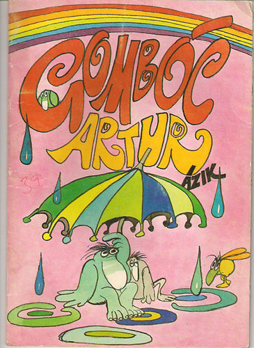 Csukás István Sajdik Ferenc - Gombóc Artúr ázik (kifestő)