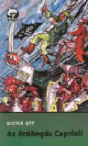 Dieter Ott - Az �rd�ng�s Caprioli (Delfin 2000)