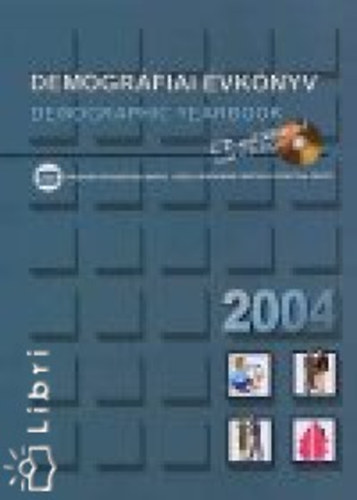 Demogr�fiai �vk�nyv 2004 - Demographic yearbook 2004