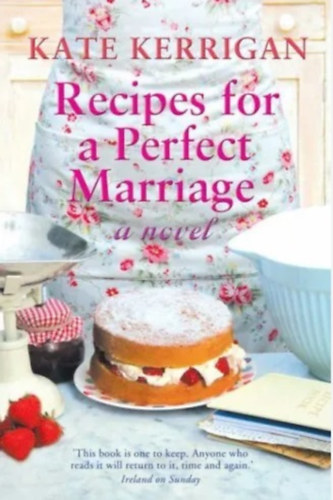 Kate Kerrigan - Recipes For A Perfect Marriage