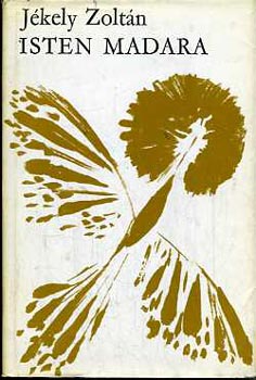 J�kely Zolt�n - Isten madara