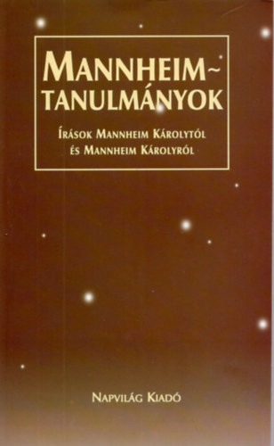 Gellériné Lázár M.; Karádi... - Mannheim-tanulmányok