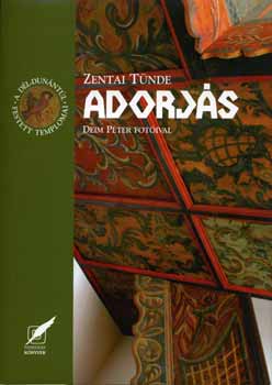 Zentai T�nde - Adorj�s - A D�l-Dun�nt�l festett templomai 1.