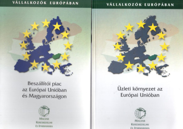 Dr. Palánkai Tibor, Kende Tamás , Dr. Törzsök Éva szerk. Rácz Margit (szerk.) - 4 db uniós könyv: Üzleti környezet az Európai Unióban + Beszállítói piac az Európai Unióban és Magyarországon + Az európai uniós csatlakozás felklészülési területei + Gondoljon az Euróra!
