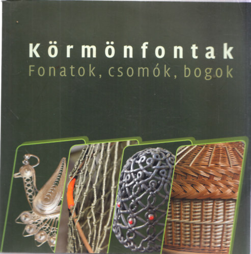 Krmnfontak - Fonatok, csomk bogok