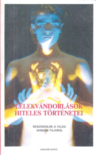 Jagur Kiad - Llekvndorlsok hiteles trtnetei