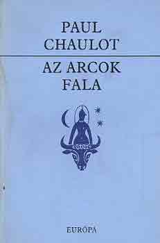 Paul Chaulot - Az arcok fala