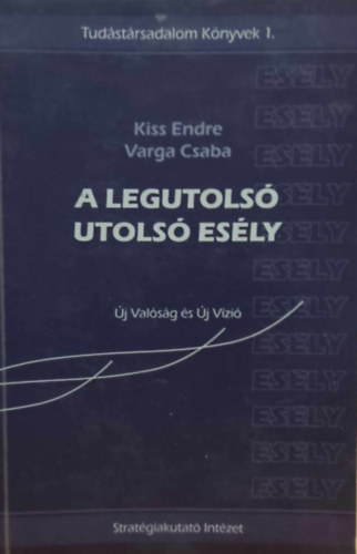 Kiss Endre-Varga Csaba - A legutols utols esly