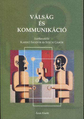 Karik Sndor  (szerk.); Szcsi Gbor (szerk.) - Vlsg s kommunikci