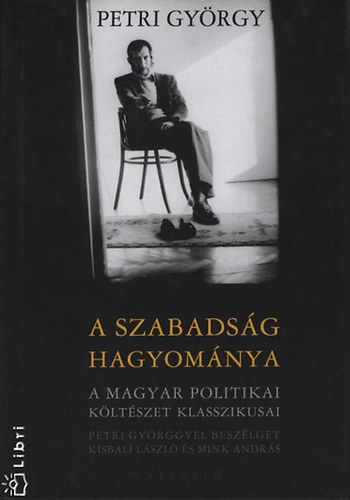 Petri Gy�rgy - A szabads�g hagyom�nya