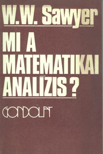 W.W. Sawyer - Mi a matematikai analzis?