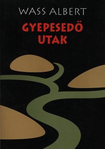 Wass Albert - Gyepesed utak