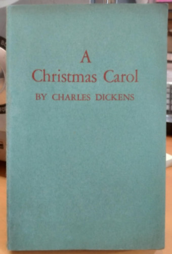 Charles Dickens - A Christmas Carol