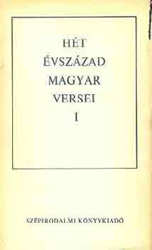 Klaniczay Tibor  (szerk.), P�ndi P�l (szerk.), Szabolcsi Mikl�s (szerk.) Kir�ly Istv�n (szerk.) - H�t �vsz�zad magyar versei I-II.