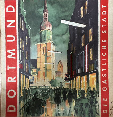 Dortmund - Die Gastliche Stadt