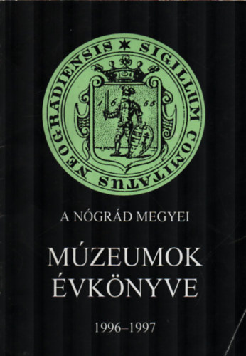 Kapros-Szvircsek (szerk.) - A nógrád megyei múzeumok évkönyve 1996-1997