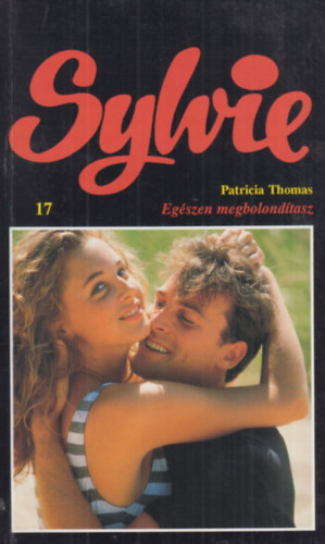 Patricia Thomas - Eg�szen megbolond�tasz - Sylvie 17.