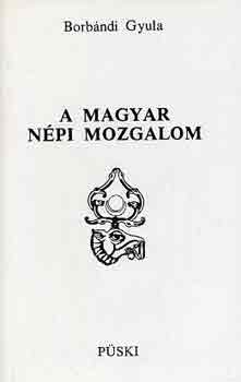 Borb�ndi Gyula - A magyar n�pi mozgalom