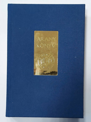 Herg�r Eszter  (felel�s kiad�) - Aranyk�nyv (Magyarorsz�g aranytartal�k�nak t�rt�nete) Budapest, 2018
