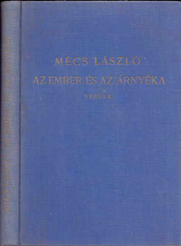 M�cs L�szl� - Az ember �s az �rny�ka (Versek)