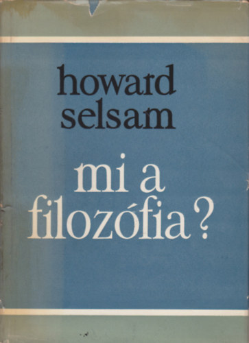Howard Selsam - Mi a filozfia?