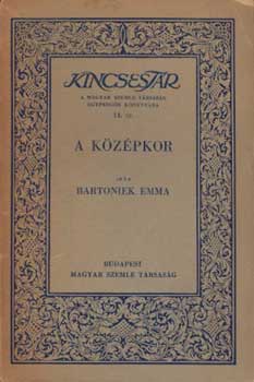 Bartoniek Emma - A kzpkor
