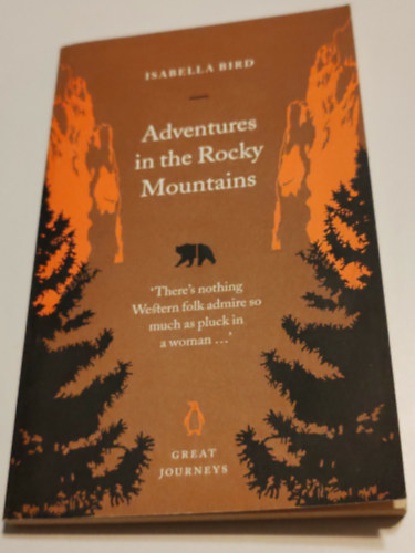 Isabella Bird - Adventures in the Rocky Mountains