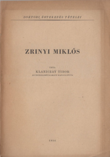 Klaniczay Tibor - Zrnyi Mikls