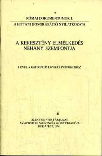 A keresztény elmélkedés néhány szempontja (levél a katolikus egyház püspökeihez)