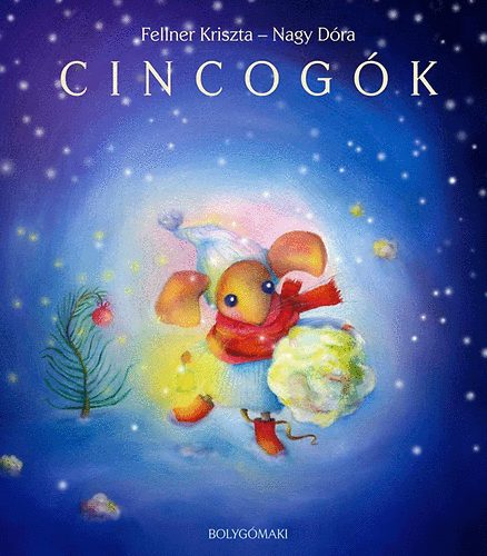 Fellner Kriszta; Nagy Dra - Cincogk