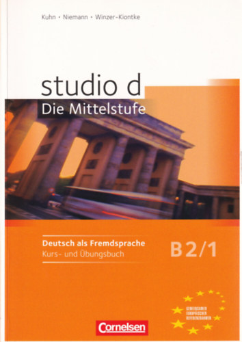 Britta Winzer-Kiontke, Ulrike Wrz Christina Kuhn - studo D Die Mittelstufe B2/1 - Deutsch als Fremdsparche