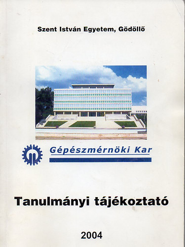 Tanulmnyi tjkoztat - Szent Istvn Egyetem Gpszmrnki Kar