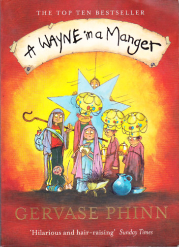 Gervase Phinn - A Wayne in a Manger