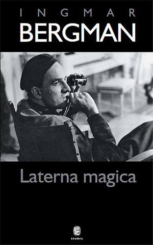 Ingmar Bergman - Laterna magica