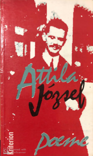 Attila J�zsef - Poeme 1922-1937