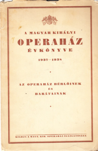 A magyar kirlyi operahz vknyve 1937-1938