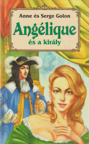 Anne s Serge Golon - Anglique s a kirly