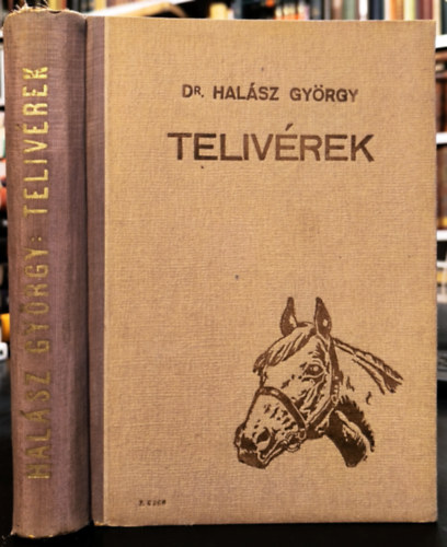 Dr. Hal�sz Gy�rgy - Teliv�rek - A magyar teliv�r l�teny�szt�s t�rt�nete a m�nimportok csoportos�t�sa alapj�n