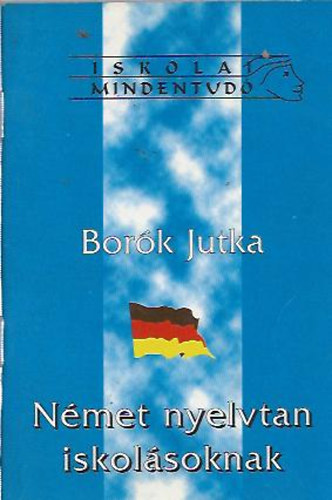 Bork Judit - Nmet nyelvtan iskolsoknak
