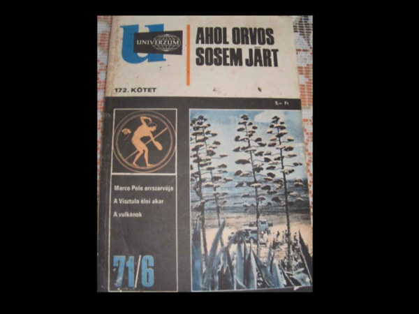 Univerzum - Ahol orvos sosem jrt (172.ktet) 71/6