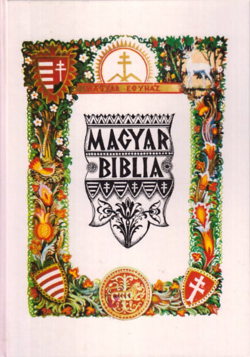 Badiny Jós Ferenc - Magyar Biblia