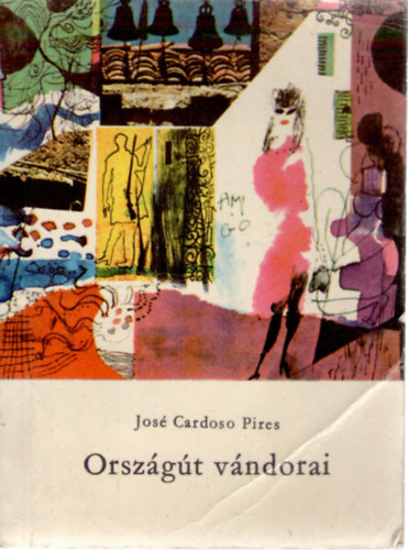 Jos Cardoso Pires - Orszgt vndorai