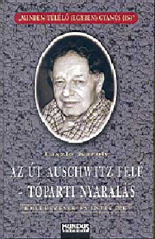 L�szl� K�roly - Az �t Auschwitz fel� - T�parti nyaral�s