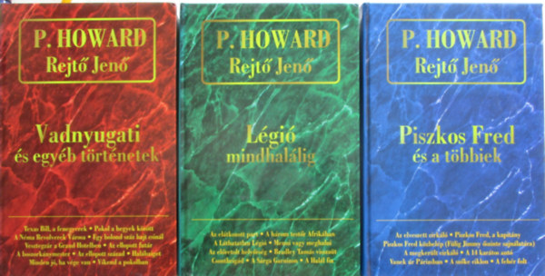 Rejt� Jen� - Rejt� Jen� �sszegy�jt�tt m�vei I-III. (Piszkos Fred �s a t�bbiek; L�gi� mindhal�lig; Vadnyugati �s egy�b t�rt�netek)