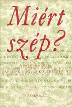 Detre Zs.�s B�r�ny Gy. - Mi�rt sz�p? Verselemz�sek napjaink magyar k�lt�szet�b�l