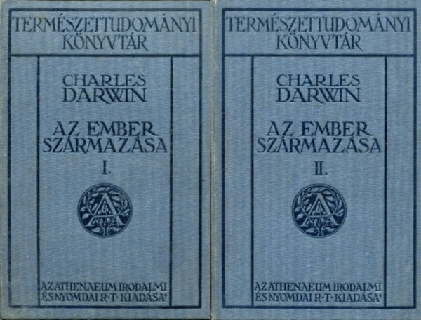 Charles Darwin - Az ember szrmazsa s az ivari kivls I-II.