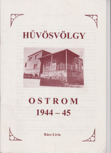 R�cz L�via - H�v�sv�lgyi ostrom 1944-45